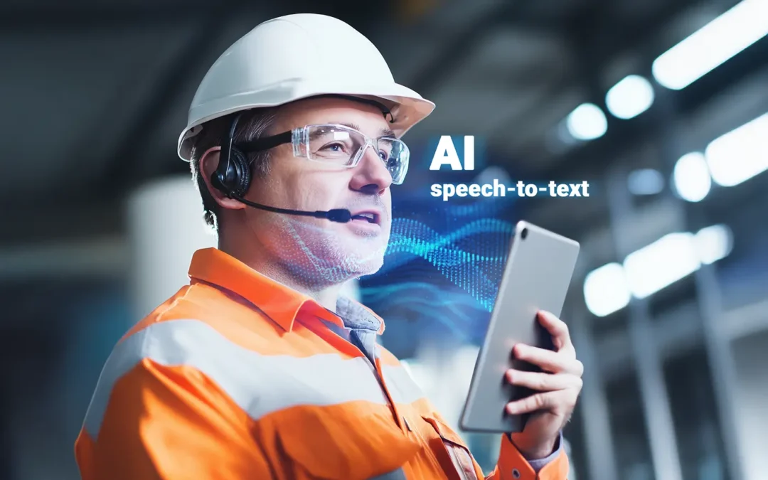 La rivoluzione della compilazione dei report ispettivi: l’Intelligent Speech-to-Text di InspectionSite